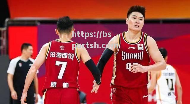 bsports体育-山西男篮主场拔得头筹，实力备受瞩目